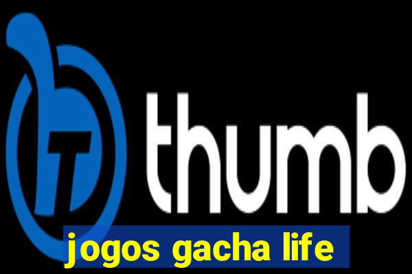 jogos gacha life